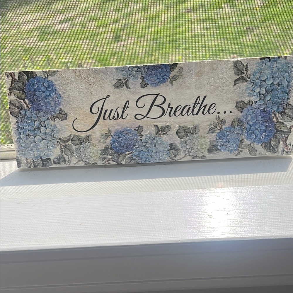 Floral 'Just Breathe' Decorative Sign